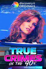 Poster for True Crimes Of The ’90s