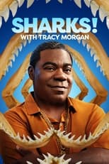 Poster for Tracy Morgan Presents: Sharks! with Tracy Morgan