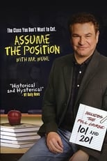 Assume the Position 201 with Mr. Wuhl (2007)