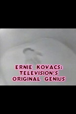 Ernie Kovacs: Television's Original Genius