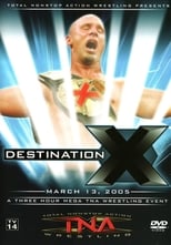 Poster for TNA Destination X 2005