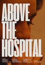 Above the Hospital poster movie