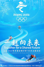 Poster for Together for a Shared Future: 100-Day to Go Celebration for the Olympic Winter Games Beijing 2022 