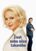 Život nebo něco takového