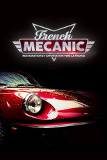 French mecanic : restauration et exportation vers la France poster