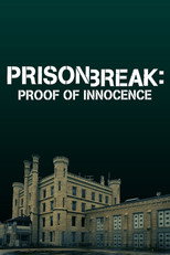 Prison Break: Proof of Innocence
