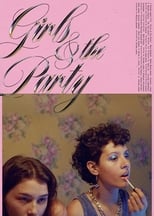 Poster for Girls & The Party