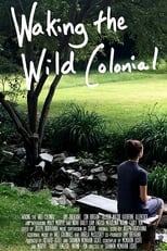 Poster for Waking the Wild Colonial