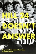 Poster for Hill 24 Doesn't Answer 