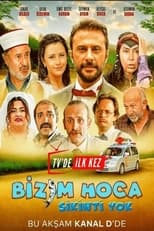 Poster for Bizim Hoca: Sıkıntı Yok