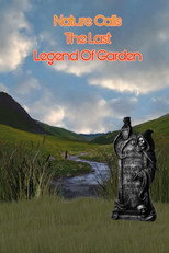 The nature calls the last legend of garden poster