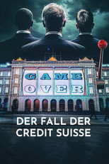Game Over - The Fall of Credit Suisse