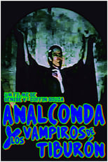 Poster for Analconda y Los Vampiros de Tiburón 