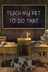 Teach My Pet to Do That poster