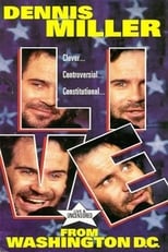 Poster for Dennis Miller: Live From Washington D.C. - They Shoot HBO Specials, Don't They?