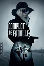 Complot de famille serie streaming