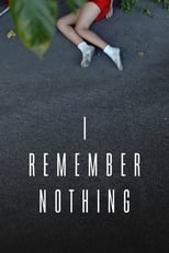 Poster for I Remember Nothing