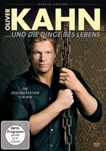 Poster for Oliver Kahn und die Dinge des Lebens