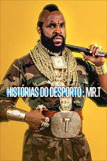 Histórias do Desporto: Mr. T