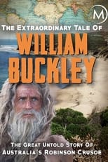 Poster for The Extraordinary Tale Of William Buckley