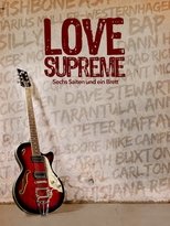 Poster for Love Supreme - Sechs Saiten und ein Brett