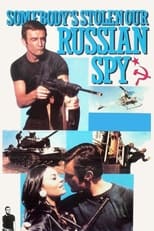 Poster for Somebody's Stolen Our Russian Spy 