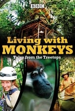 Poster for Living With Monkeys: Tales From the Treetops