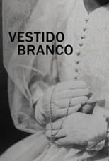 Poster for Vestido Branco 