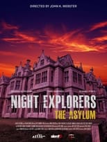 Night Explorers: The Asylum (2022)