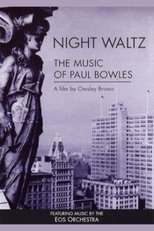 Poster for Night Waltz: The Music of Paul Bowles