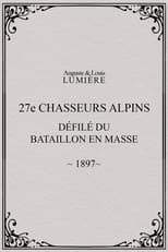 Poster for 27ème chasseurs alpins : défilé du bataillon en masse