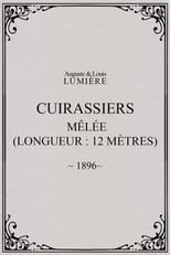 Poster for Cuirassiers : mêlée (longueur : 12 mètres)