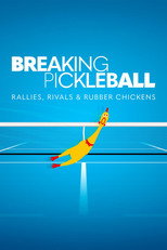 Breaking Pickleball (2024)
