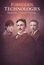 Forbidden Technologies Humanity's Stolen Future poster