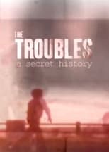 Poster di The Troubles: A Secret History