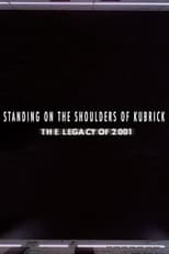 Poster for Standing on the Shoulders of Kubrick: The Legacy of 2001