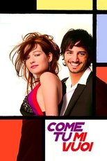 Poster for Come tu mi vuoi 