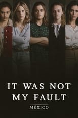 Poster for Not My Fault: Mexico Season 1