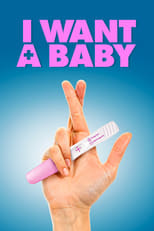 Poster for I Want a Baby