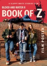 Blood and Water II: Book of Z