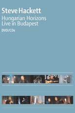 Poster for Steve Hackett : Hungarian Horizons - Live in Budapest 2002 