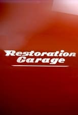 Restoration Garage (2013)