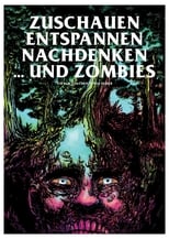 Poster di Zuschauen, Entspannen, Nachdenken und Zombies