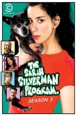 Poster for The Sarah Silverman Program. Season 3