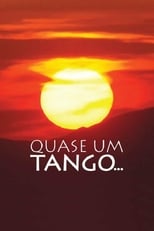 Poster for Quase Um Tango...