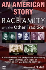 An American Story: Race Amity and The Other Tradition