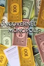 Poster for Ungoverned Monopoly