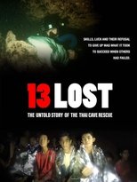 13 Lost: The Untold Story of the Thai Cave Rescue