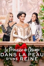 La Princesse de Chicago: Dans la peau d'une reine en streaming – Dustreaming
