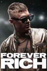 Poster di Forever Rich - Storia di un rapper